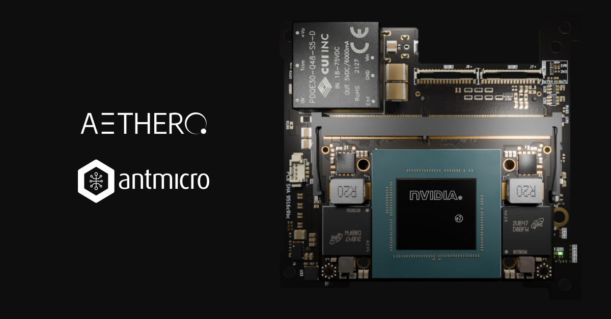 "Press Release: Aethero and Antmicro form a strategic partnership for the creation of high-performance space-rated modular edge computers using open source"